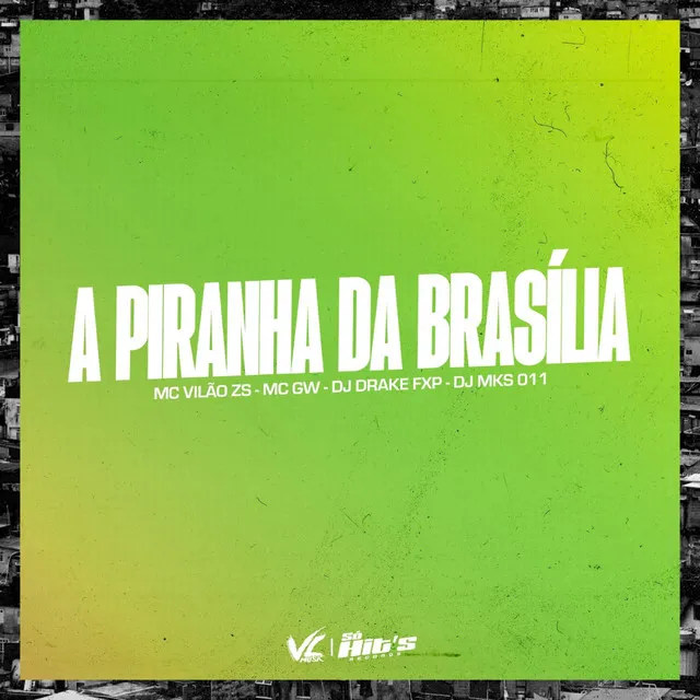 A Piranha da Brasília