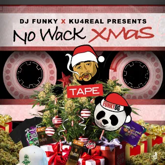 No Wack Xmas by KU4REAL