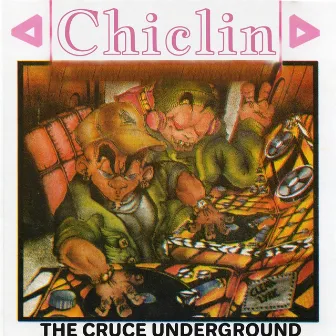 The Cruce Underground by Chiclin