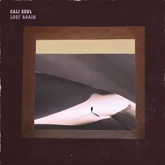 Lost Again by Cali Soul