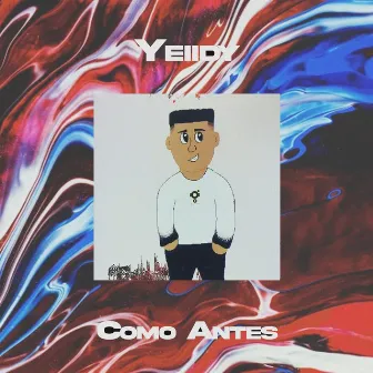 Como Antes by YEIIDY