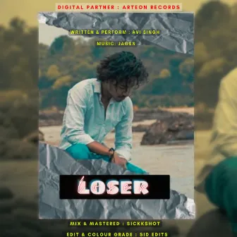 Loser by Avi Singh