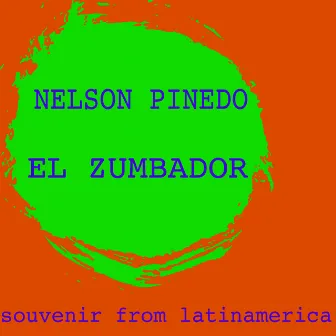 El Zumbador by Nelson Pinedo