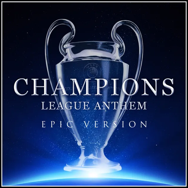 Champions League Anthem - Epic Version