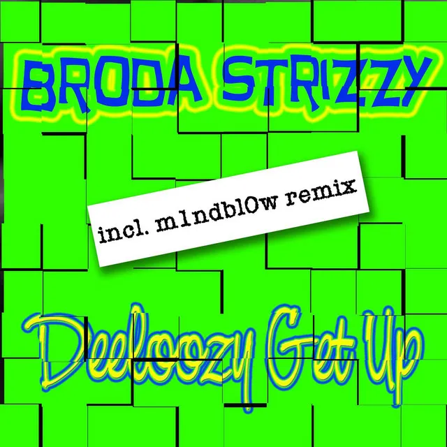 Deeloozy Get Up (m1ndbl0w Edit)