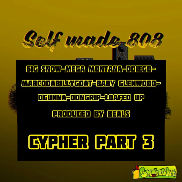 Selfmade 808s Cypher 2020 part 3