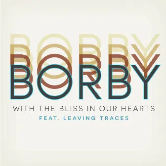 With The Bliss In Our Hearts by Flemming Borby