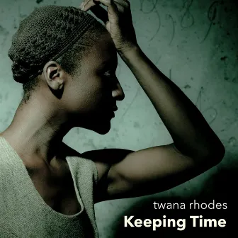 Keeping Time by Twana Rhodes