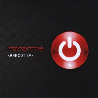 Reboot - EP by Harambe