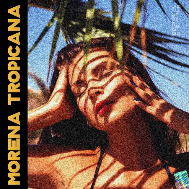 Morena Tropicana