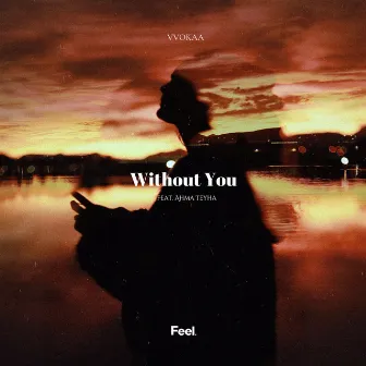 Without You by Ahma Teyha