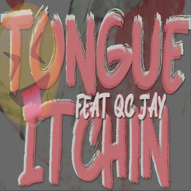 Tongue Itchin' - Qc Jay Remix