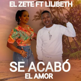 Se Acabó el Amor by El Zete