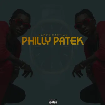 Philly Patek by Names Martian