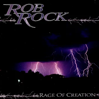 Rage of Creation by Rob Rock