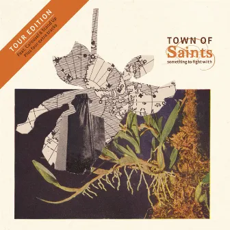 Something to Fight With (Tour Edition) by Town of Saints