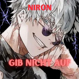 Gib nicht auf by Niron