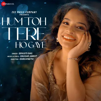 Hum Toh Tere Ho Gaye by Senjuti Das