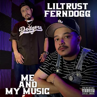 Me and My Music by Lil Trust