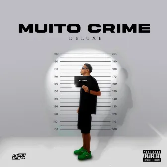 Muito Crime Deluxe by ADPAR Produções