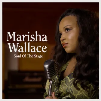 Soul Of The Stage by Marisha Wallace