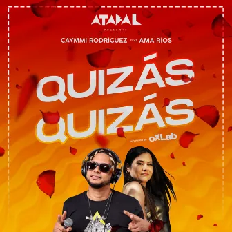 Quizás Quizás by Atabal