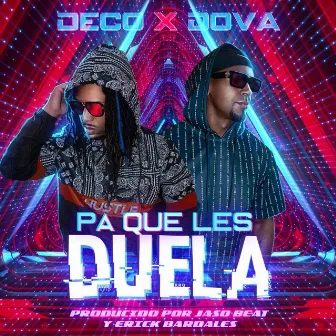 Deco Y Dova Pa que les duela by Dova el Negrito Fino