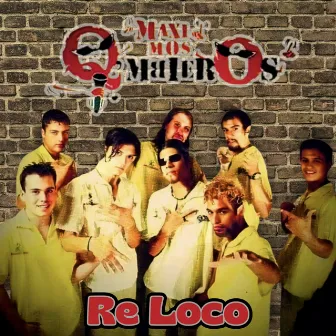 Re Loco by Maximos Qmbieros