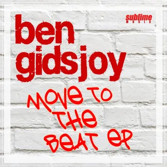 Move to the Beat EP by Ben Gidsjoy