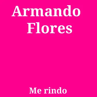 Me rindo by Armando Flores