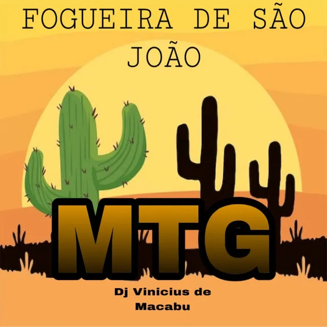 MTG FOGUEIRA DE SÃO JOÃO