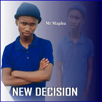 New Decision by Mr Maphu