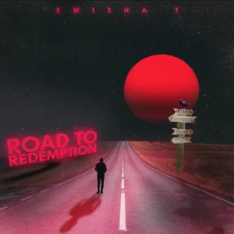 Road To Redemption by Swisha T