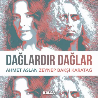 Dağlardır Dağlar by Zeynep Baksi Karatağ