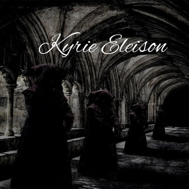 Kyrie Eleison (Lord Have Mercy)