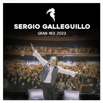 Gran Rex 2023 (En Vivo) by Sergio Galleguillo