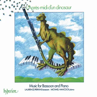 L'après-midi d'un dinosaur: Music for Bassoon & Piano by William Hurlstone