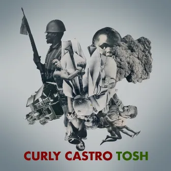 Tosh by Curly Castro