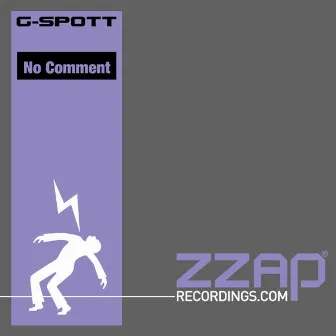 No Comment by G-Spott