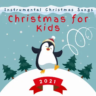 Christmas for Kids by Christmas Songs Kids