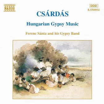 Csardas: Hungarian Gypsy Music by Ferenc Santa Jr. Gypsy Band