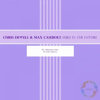 Smile In The Future by Chris Dewell