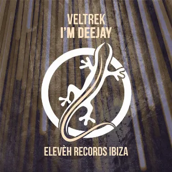 I'm Deejay by Veltrek