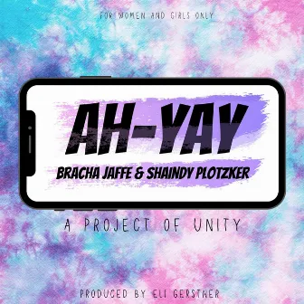 Ah-Yay by Bracha Jaffe