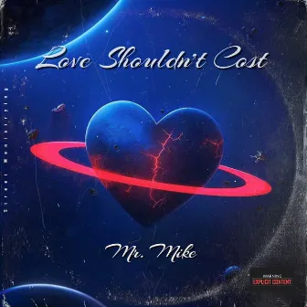 Love Shouldn't Cost by Mr. Mike