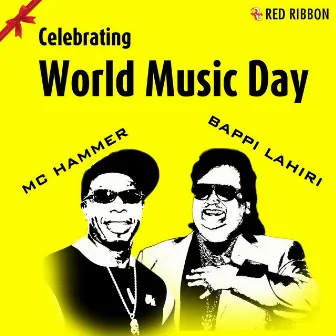 Celebrating World Music Day (I Got The Music) by MC Hammer