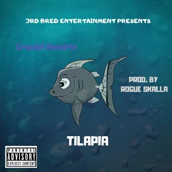 Tilapia by Crucial Hendrix