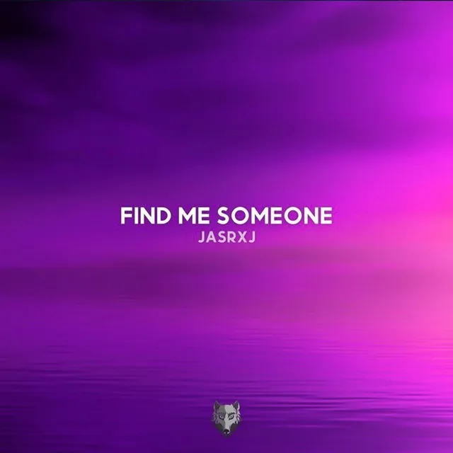 Find Me Someone