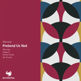 Pretend Us Not (Nic Rinaldi Remix) by Nic Rinaldi