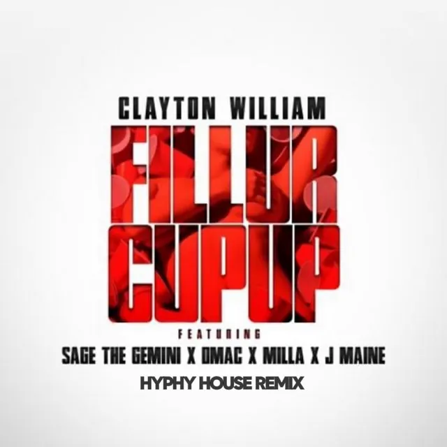 Fill Ur Cup Up (feat. Sage The Gemini, Dmac, Milla & Jmaine) - Hyphy House Remix